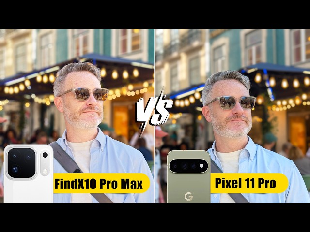 Oppo Find X 10 Pro Max versus Pixel 11 Pro camera comparison 
