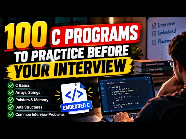 💻 100 C Programs to Practice Before Your Interview |Embedded System Interview