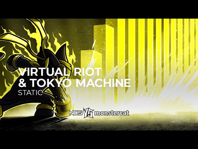 Virtual Riot & Tokyo Machine - STATIC [NCS vs Monstercat]