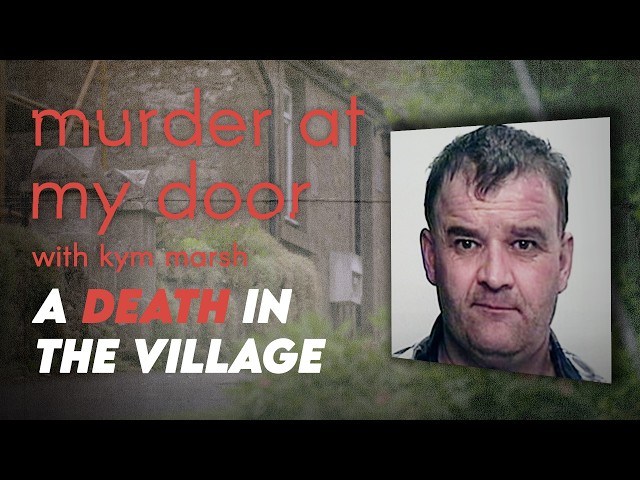 Death in The Village | Murder at My Door | Full True Crime Documentary