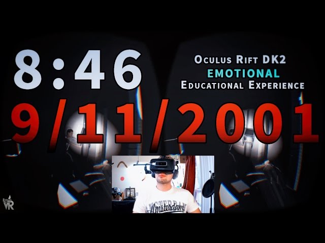 8:46 EMOTIONAL Educational Virtual Reality Experience 9/11/2001
