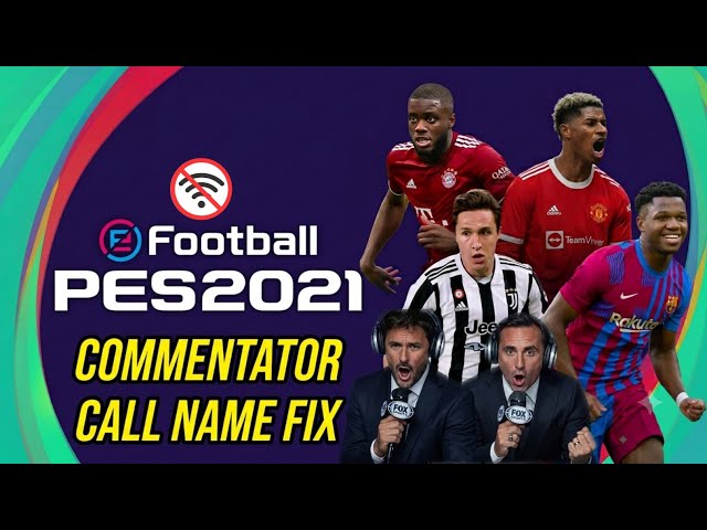 How to Install PES 2021 Mod on Android — Fixed Commentary + Full Offline