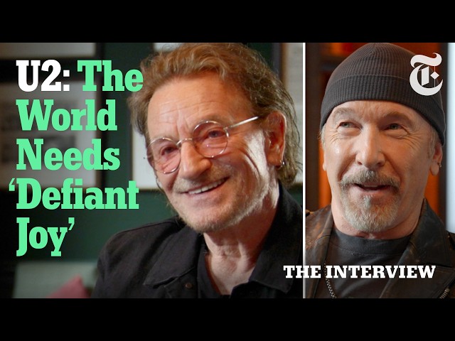 U2 at 50: Bono and the Edge Say They Still Have Something to Prove | The Interview