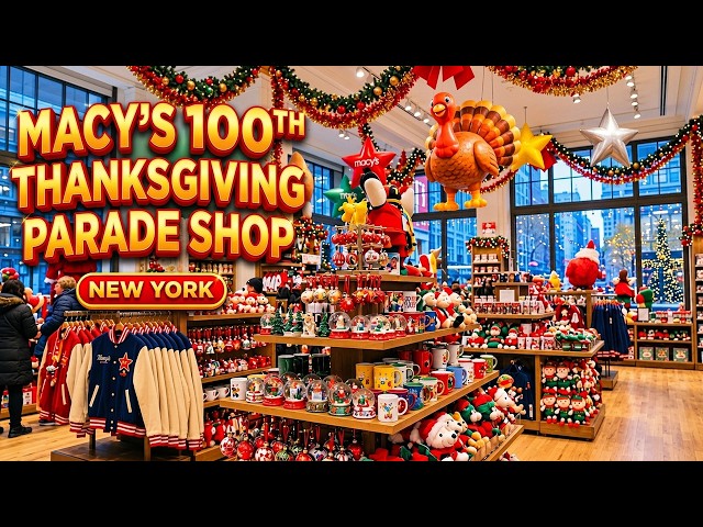 New York City Macy’s 100th Thanksgiving Day Parade Shop Full Walkthrough | NYC Holiday Shopping 2026
