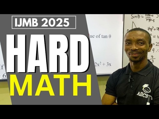 30 Hardest IJMB Math Questions 2026 | Paper 1 and 2 Fully Solved, Step-by-Step