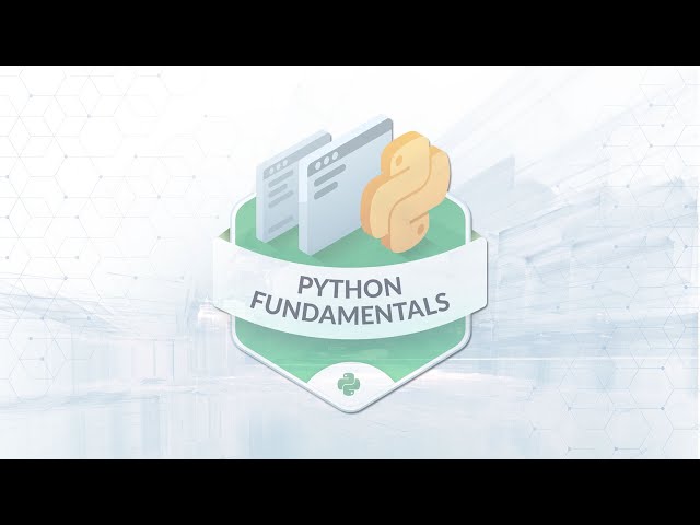 Python Fundamentals Tutorial for Beginners