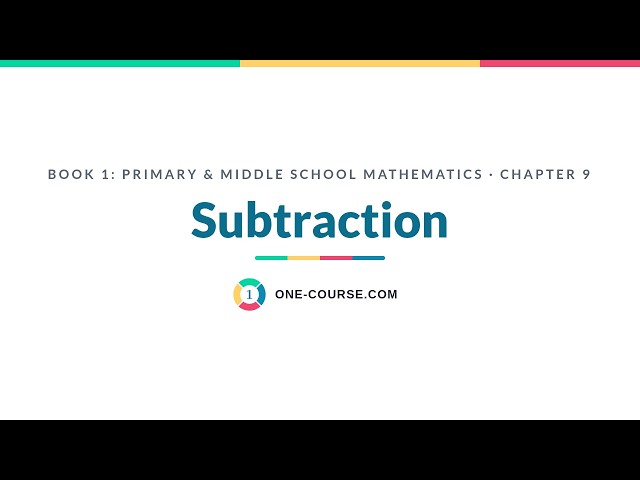 Subtraction — Primary & Middle School Mathematics, chapter 9