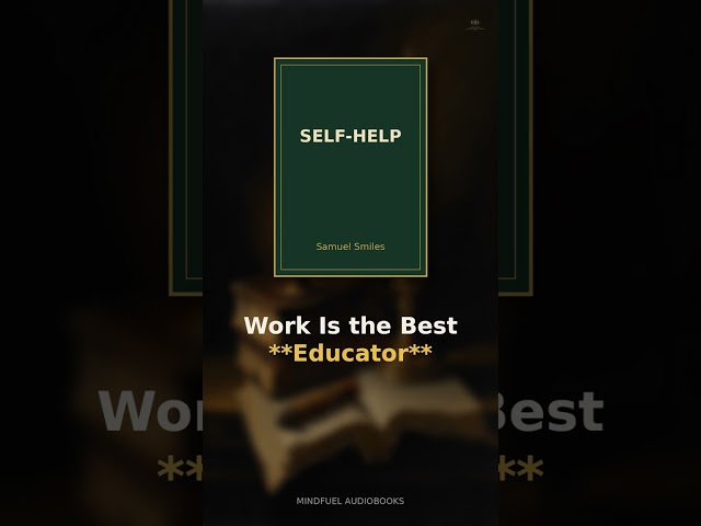 Self-Help Is the Root of All Growth | Self-Help by Samuel Smiles