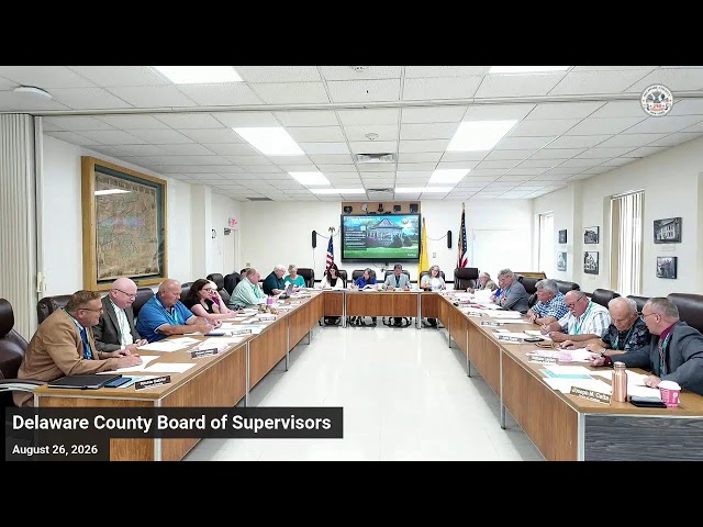 Delaware County Board of Supervisors Meeting