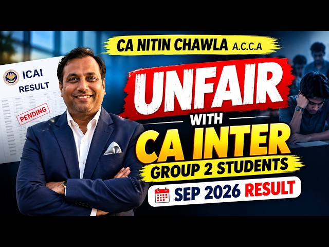🚨 CA Inter Sep 2026 Result Unfair With CA Inter G-2 Students|