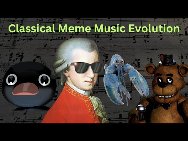 Evolution Of Classical Meme Music  (1500s – 1900s)