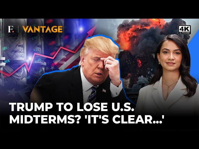 Trump Faces US Midterm Defeat? Iran War, Immigration Drive To Cost Him Polls | Vantage | 4K
