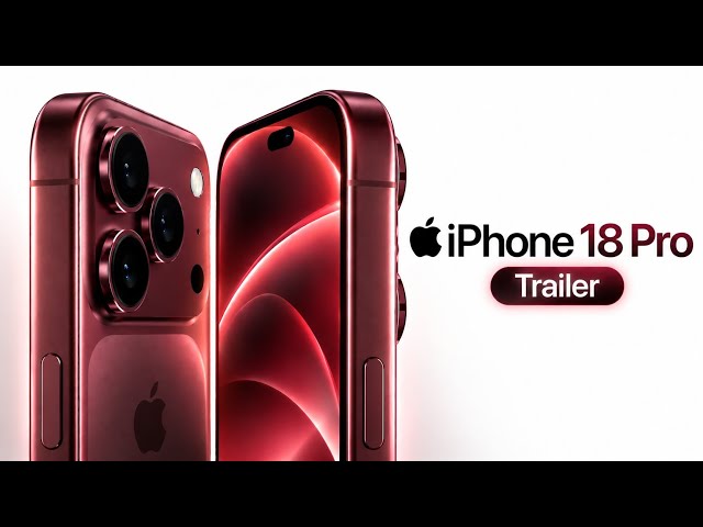 Introducing iPhone 18 Pro Trailer