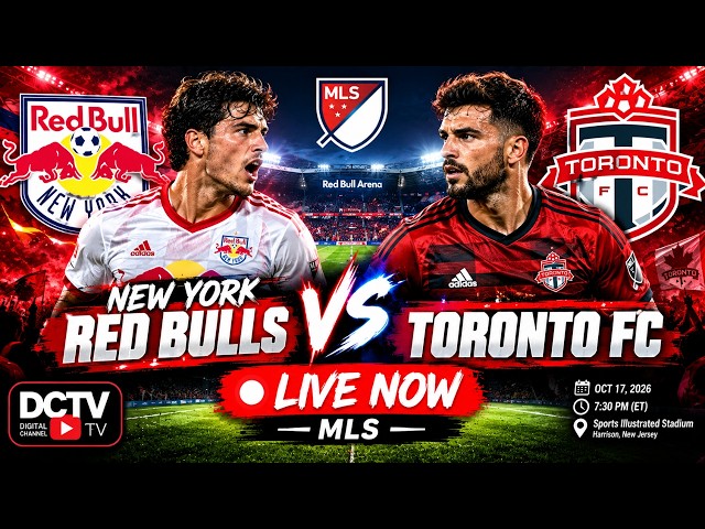 🔴 New York Red Bulls vs Toronto FC LIVE ⚽ | MLS 2026 | DCTV Digital Channel TV