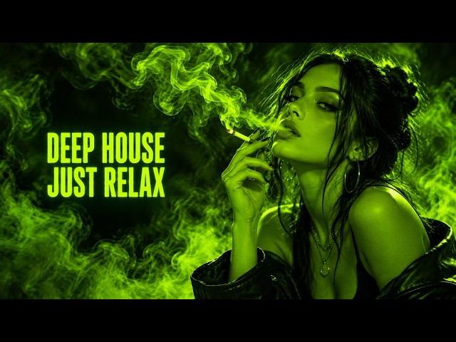 Smoke Mood — Just Relax | Deep House Mix 2026 • Chill / Night Vibes / Stress Relief #85