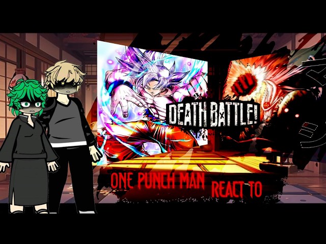 One Punch Man React To Goku vs Saitama || DEATHBATEL || 2x