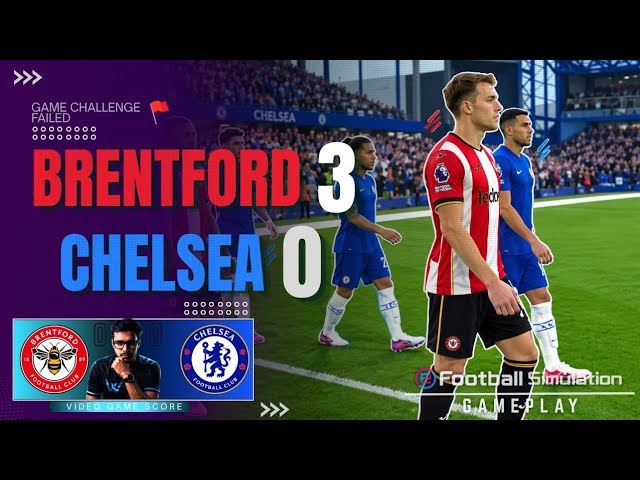 Brentford 3 vs 0 Chelsea (Highlights) | Premier League 2026/27 | Simulation eFootball & Discussion 