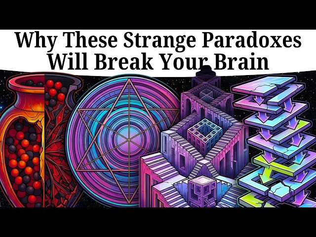 Why These Strange Paradoxes Will Break Your Brain