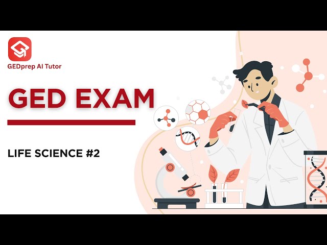 GED® Practice Test 2025 #7 - Life Science | GEDprep AI Tutor