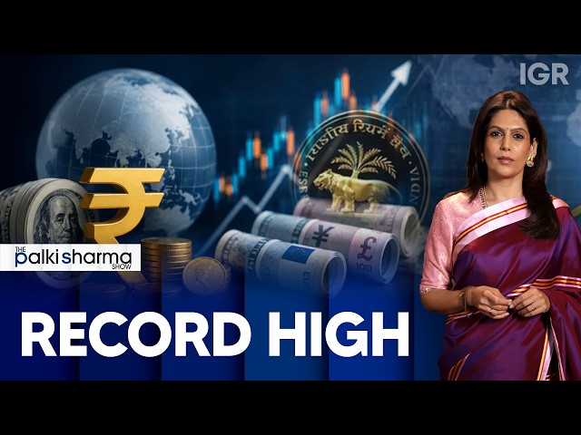 India’s Forex Reserves Hit All-Time High at $785.7 Billion | The Palki Sharma Show | IGR