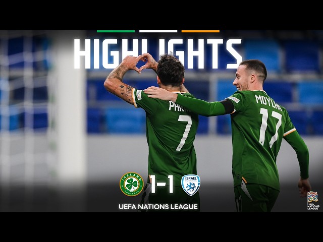 HIGHLIGHTS | Ireland 1-1 Israel | UEFA Nations League