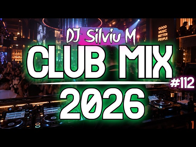 Music Mix 2026 | Party Club Dance 2026 | Best Remixes Of Popular Songs 2026 MEGAMIX (DJ Silviu M)