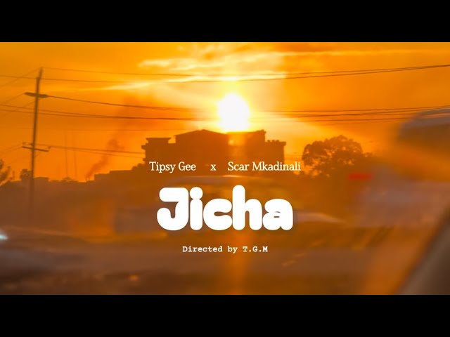 TIPSY GEE - JICHA Ft. SCAR MKADINALI ( OFFICIAL MUSIC VIDEO ) 