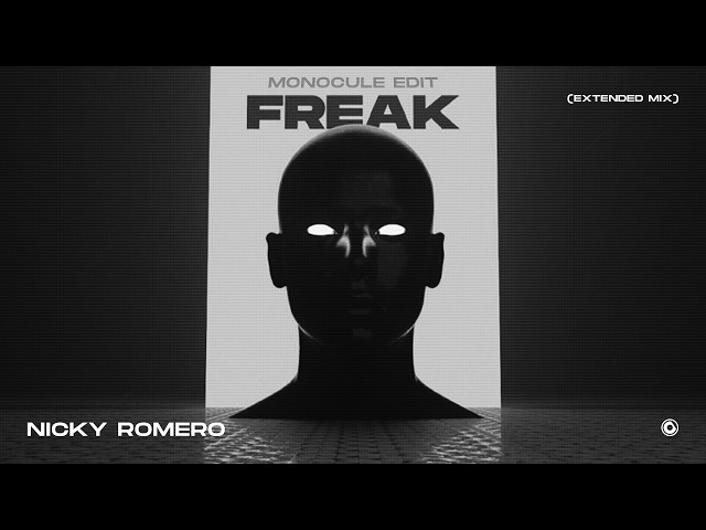 Nicky Romero - Freak (Monocule Extended Edit)