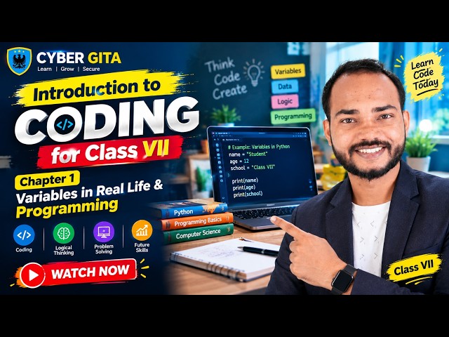 Introduction to Coding for Class VII LIVE | Variables in Real Life & Programming | Cyber Gita