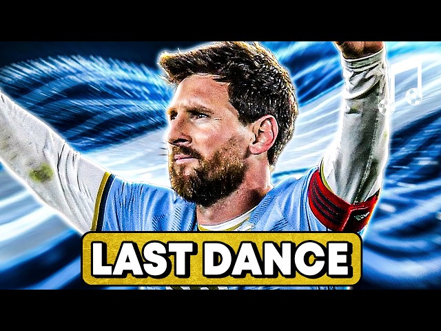 ♫ LIONEL MESSI: THE LAST DANCE | Argentina Song