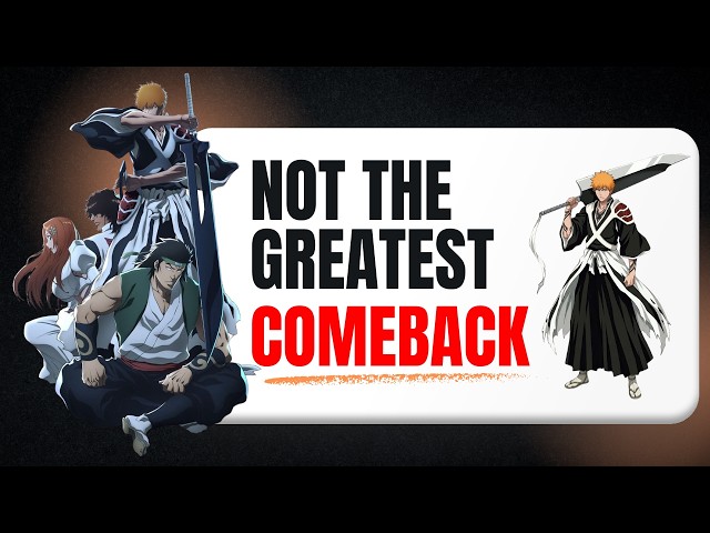 Did Bleach make the greatest Comeback?