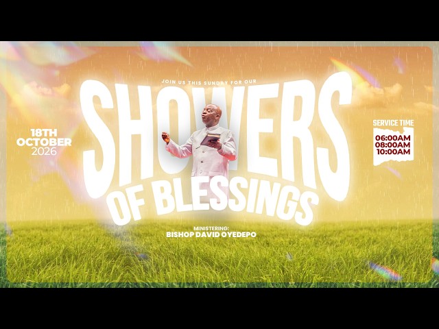 SHOWERS OF BLESSINGS SERVICE | PART 3 | 18, OCTOBER 2026 | FAITH TABERNACLE, OTA.