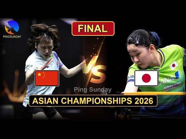 FINAL - CHINA vs JAPAN: Chen Yi vs Miwa Harimoto | Asian Championships 2026 | 2026乒乓球亚锦赛