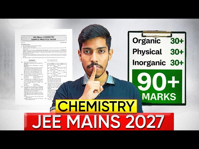 JEE Mains 2027: Confirm 90+ in Chemistry🔥| Most Important Chapters in Chemistry