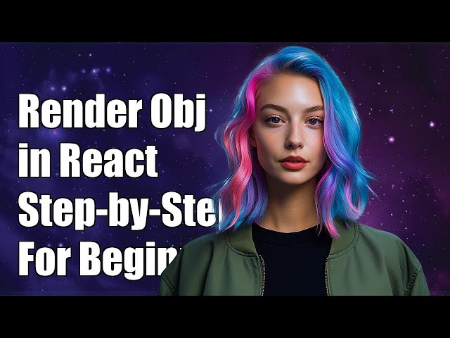 How to Render an Object in React: A Step-by-Step Guide for Beginners