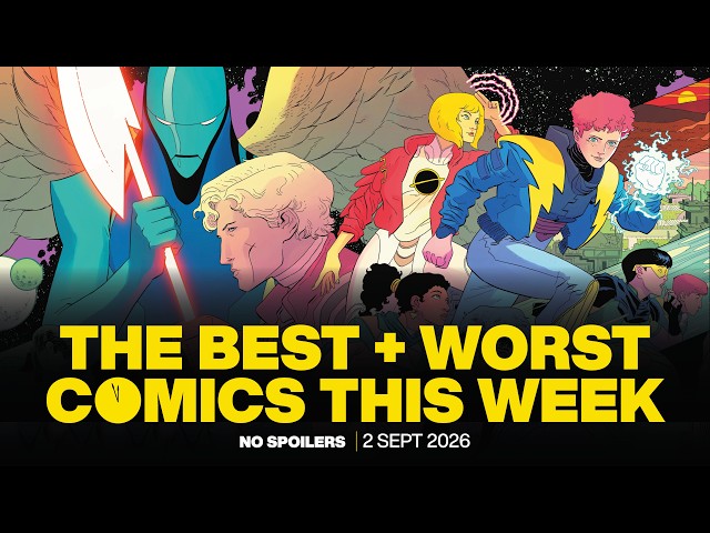The Best + Worst Comics This Week - 2 September 2026
