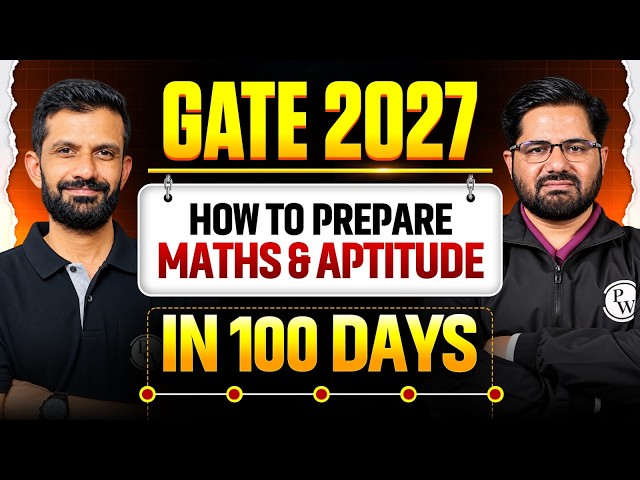 GATE 2027 Preparation | How to Prepare Engineering Mathematics & General Aptitude in 100 Days