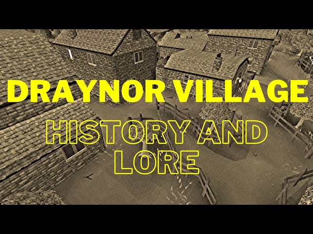 The history and lore of Draynor Village in Old School Runescape