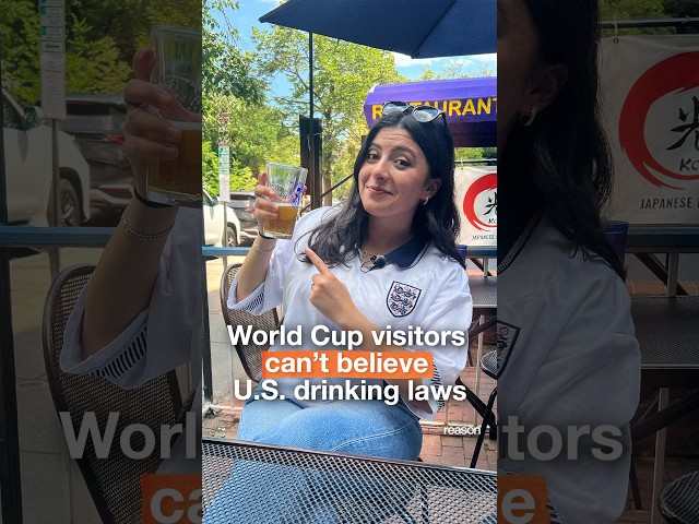 World Cup visitors can’t believe U.S. drinking laws