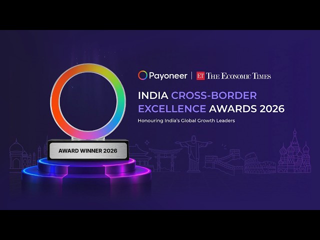 Celebrating India's Cross-Border Businesses | Payoneer x ET | Cross-Border Excellence Awards 2026