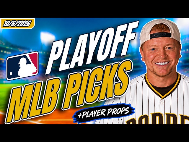 MLB Picks Today 10/6/2026 | MLB Best Bets, Predictions, and Player Props Tuesday October 6 2026