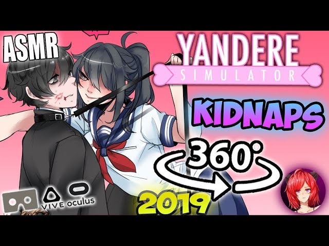 Yandere Chan Kidnaps Senpai Again [ASMR] 360: Yandere Simulator 360 VR