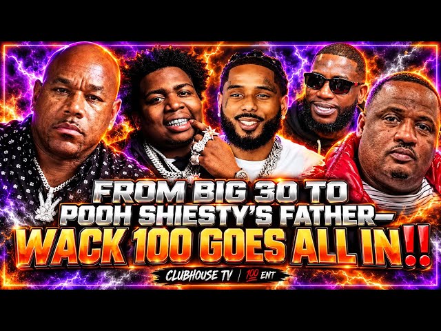 🧨WACK 100 GOES ALL IN ON BIG 30, POOH SHIESTY & GUCCI MANE —THEN BRINGS UP POOH SHIESTY’S FATHER‼️👀🐀