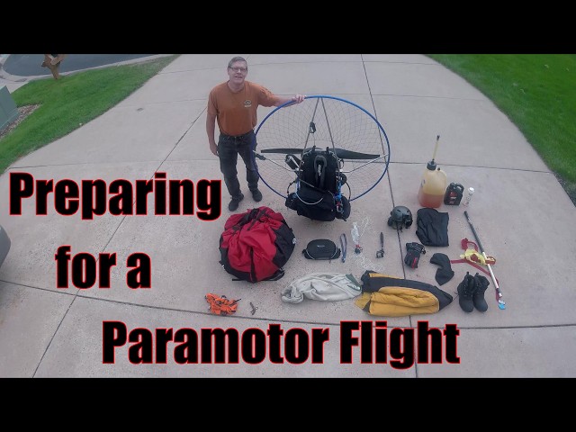 Preparing for a Paramotor Flight