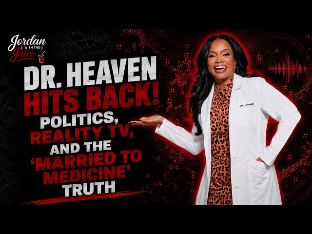 Dr. Heavenly Hits Back! Politics, Reality TV, and the 'Married to Medicine' Truth