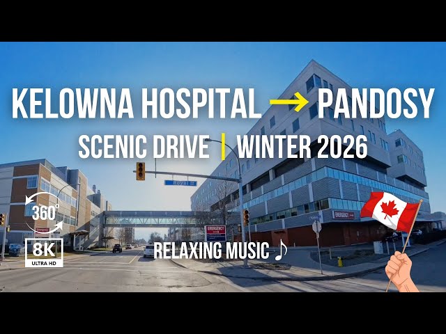 Kelowna Pandosy Village to Hospital & Waterfront 360° – 8K Winter Drive BC | Relaxing Music