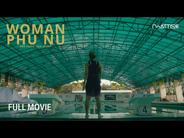Woman | Phu Nu | Free Movie | Matter Collective