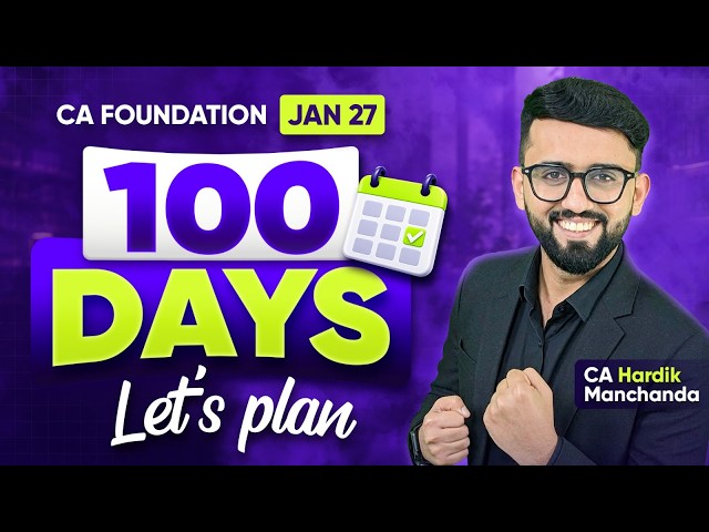Can I Still Make It for Jan 27 If I Start Now? | 100 Days Plan - CA Foundation Jan 27 | CA Hardik...