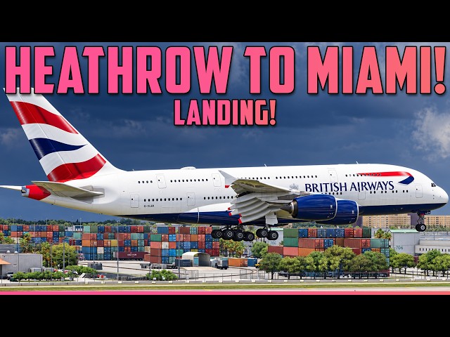 ✈️ A380 v1.0.4 LANDING INTO MIAMI ✈️ EGLL ➜ KMIA ✈️