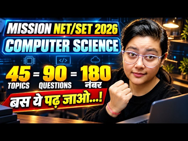 UGC NET Computer Science 2026 Strategy | 45 Topics = 90 Questions = 180 Marks